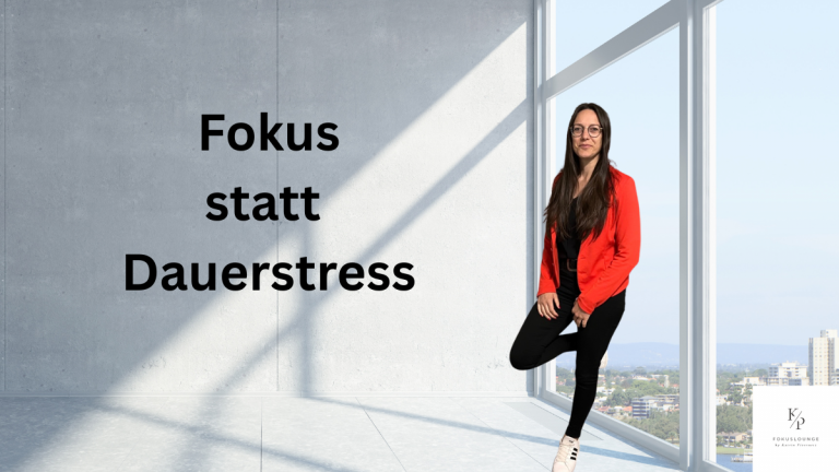Blogbeitrag über Fokus, Prioritäten und Konzentration im Arbeitsalltag, konkrete Strategien für Selbstständige gegen Dauerstress und Ablenkung