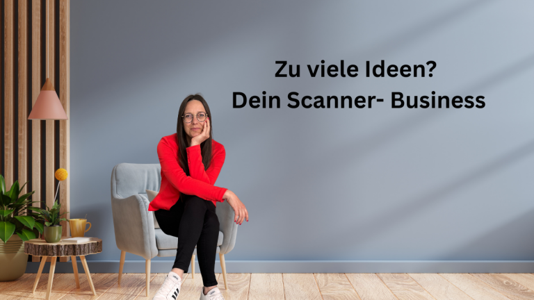 Das Scanner-Dilemma: Wie vielseitig interessierte Selbstständige Struktur in ihre Ideen bringen